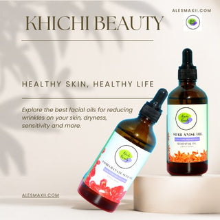 FACE OILS - Khichi Beauty Skincare, Alesmaxii.com